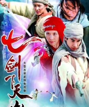 Thất Kiếm Khách - Thất Kiếm Hạ Thiên Sơn - Seven Swords Of Mountain