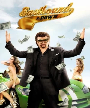 Thất Thế (Phần 1) - Eastbound & Down (Season 1)