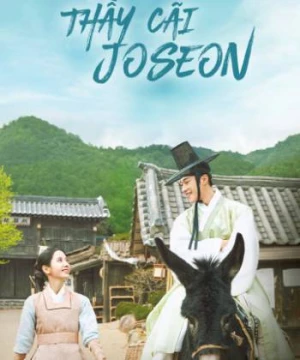 Thầy Cãi Joseon - Joseon Attorney: A Morality