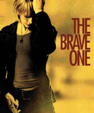 The Brave One - The Brave One