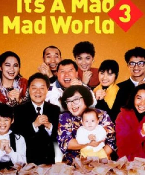 Thế giới điên cuồng 3 - It's a Mad, Mad, Mad World 3