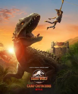 Thế giới khủng long: Trại kỷ phấn trắng (Phần 1) - Jurassic World Camp Cretaceous (Season 1)