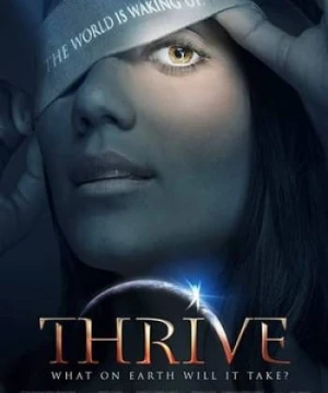 Thế Giới Phồn Thịnh - Thrive: What on Earth Will it Take?