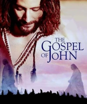 The Gospel of John - The Gospel of John