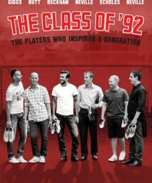 Thế Hệ Vàng 92 - The Class of ‘92