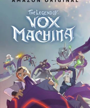 The Legend of Vox Machina - The Legend of Vox Machina