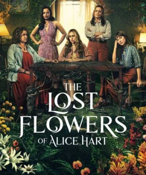 The Lost Flowers of Alice Hart - The Lost Flowers of Alice Hart