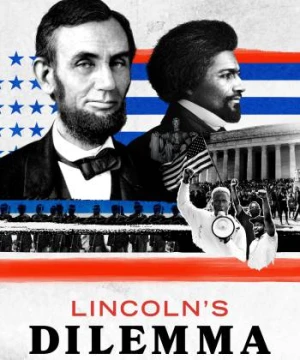 Thế Lưỡng Nan Của Abraham Lincoln - Lincoln's Dilemma