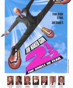 The Naked Gun 2 1/2: The Smell of Fear The Naked Gun 2 1/2: The Smell of Fear