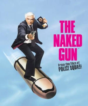 The Naked Gun: From the Files of Police Squad! - The Naked Gun: From the Files of Police Squad!