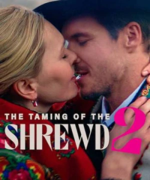 The Taming of the Shrewd 2