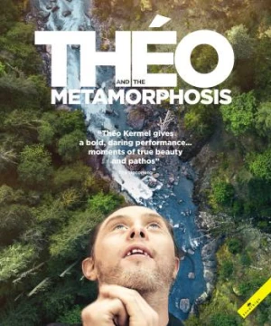 Theo and the Metamorphosis Théo et les métamorphoses