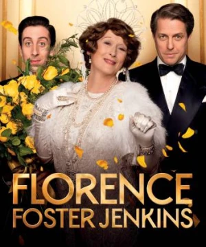 Theo Đuổi Đam Mê - Florence Foster Jenkins