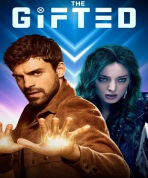 Thiên Bẩm (Phần 2) - The Gifted (Season 2)