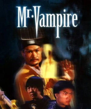 Thiên Sư Bắt Ma 1: Cương Thi Tiên Sinh - Mr Vampire 1 