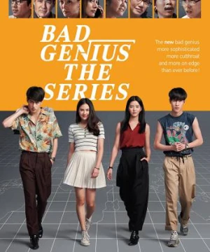 Thiên Tài Bất Hảo - Bad Genius The Series