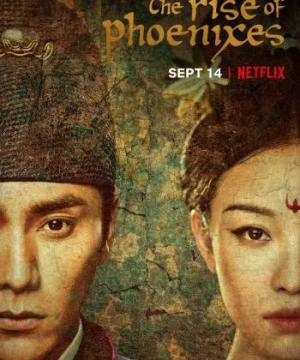 Thiên Thịnh Trường Ca The Rise of Phoenixes