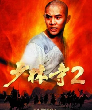 Thiếu Lâm Tự 2: Thiếu Lâm Tiểu Tử - Shaolin Temple 2: Kids from Shaolin