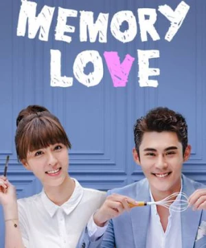 Thình Thịch Anh Yêu Em - Memory Love