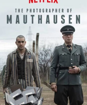 Thợ Ảnh Trại Giam - The Photographer Of Mauthausen