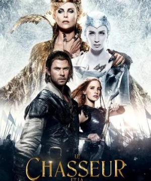 Thợ săn: Cuộc chiến mùa đông - The Huntsman: Winter's War