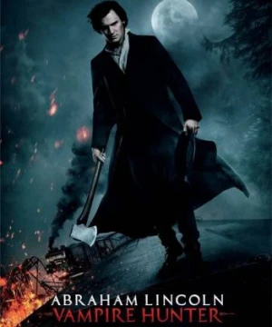 Thợ Săn Ma Cà Rồng - Abraham Lincoln: Vampire Hunter