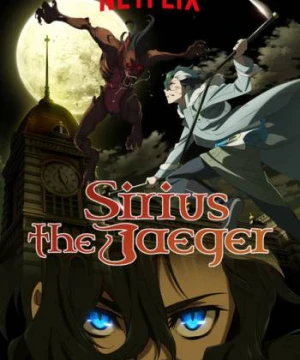 Thợ Săn Thiên Lang - Sirius The Jaeger