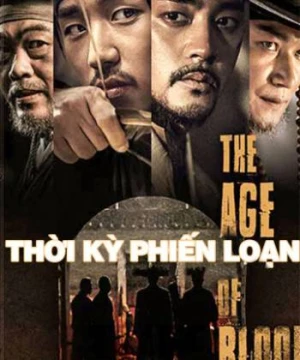 Thời Kỳ Phiến Loạn - The Age of Blood