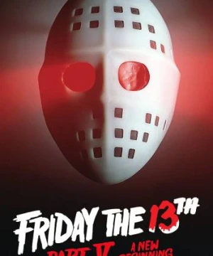 Thứ 6 Ngày 13: Khởi Đầu Mới - Friday the 13th: A New Beginning