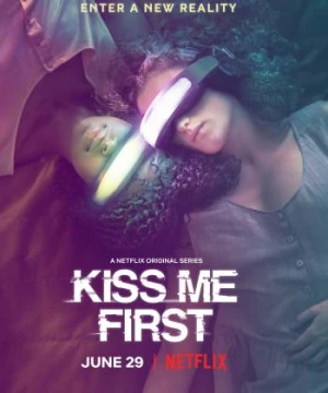 Thực tế ảo - Kiss Me First