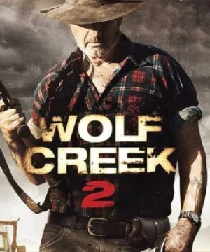 Thung Lũng Sói 2 - Wolf Creek 2