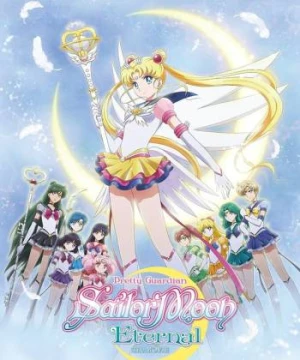 Thủy Thủ Mặt Trăng: Vĩnh Hằng - Pretty Guardian Sailor Moon Eternal The MOVIE Part 2 