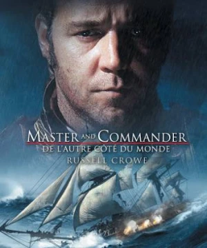 Thuyền Trưởng và Đại Úy Master and Commander: The Far Side of the World