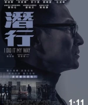 Tiềm Hành - 潛行 - I Did It My Way