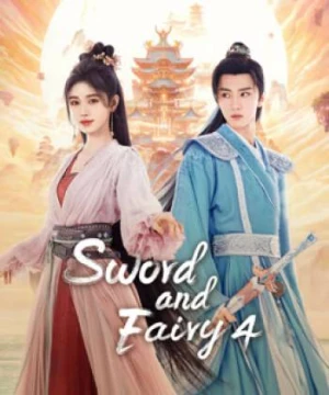 Tiên Kiếm Kỳ Hiệp 4  - Sword and Fairy 4