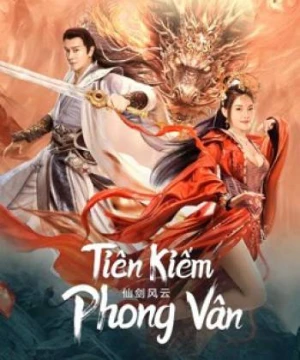 Tiên Kiếm Phong Vân - The Whirlwind of Sword and Fairy