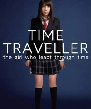 Time Traveller: The Girl Who Leapt Through Time - Time Traveller: The Girl Who Leapt Through Time