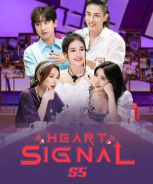 Tín Hiệu Con Tim S5 - Heart Signal S5