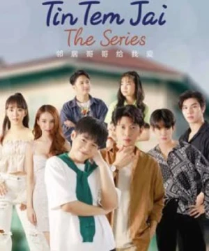 Tin Tem Jai The Series - Tin Tem Jai The Series