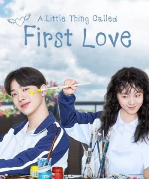 Tình đầu ngây ngô - A Little Thing Called First Love