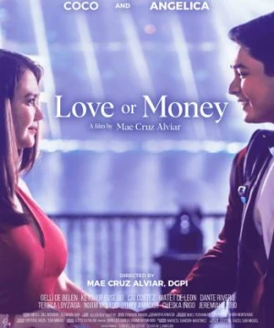 Tình hay tiền - Love or Money