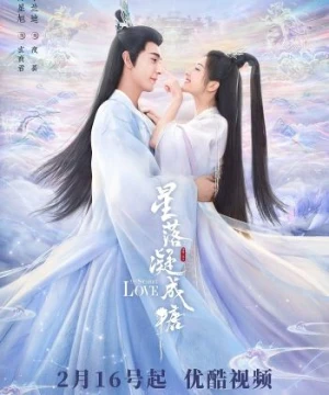 Tinh Lạc Ngưng Thành Đường The Starry Love