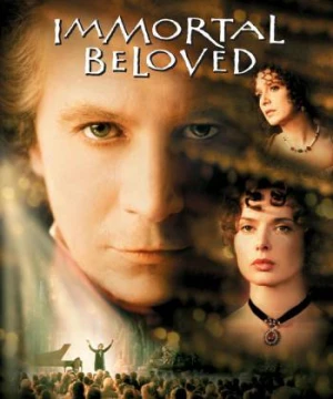 Tình Yêu Bất Hủ - Immortal Beloved