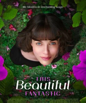 Tình Yêu Diệu Kì - This Beautiful Fantastic