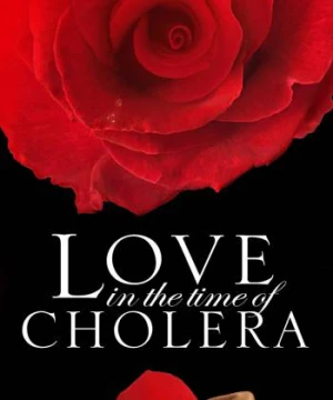 Tình Yêu Thời Thổ Tả Love in the Time of Cholera