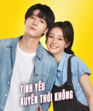 Tình Yêu Xuyên Thời Không - Love Unexpected