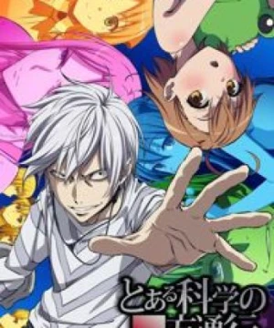 Toaru Kagaku no Accelerator - A Certain Scientific Accelerator, To Aru Majutsu no Index Gaiden, Toaru Kagaku no Ippou Tsuukou