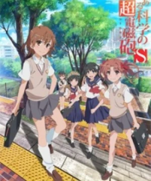 Toaru Kagaku no Railgun S - A Certain Scientific Railgun S, Toaru Kagaku no Railgun 2, Toaru Kagaku no Choudenjihou 2, A Certain Scientific Railgun 2