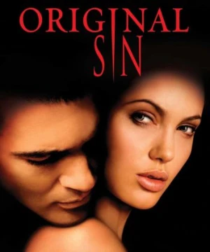 Tội Ác Nguyên Thủy - Original Sin