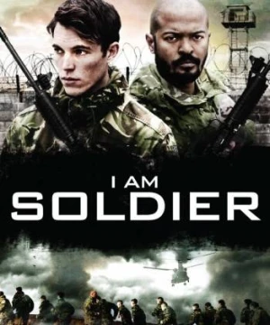 Tôi Là Người Lính  - I Am Soldier